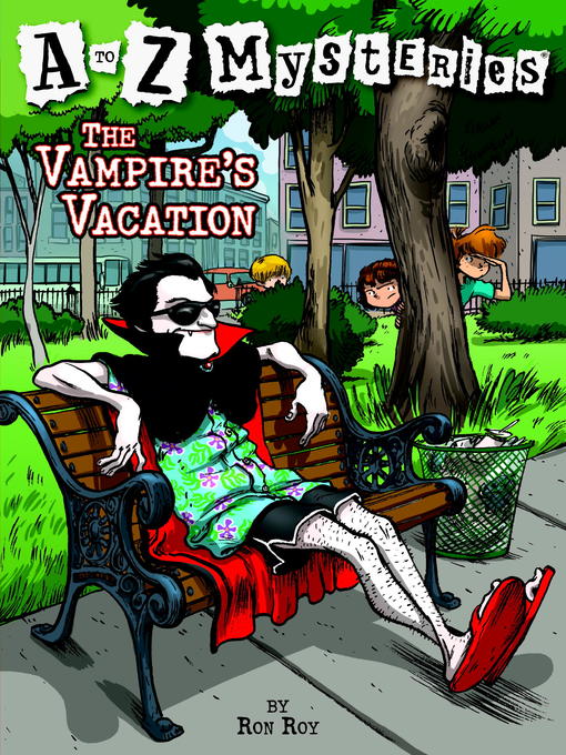 Title details for The Vampire's Vacation by Ron Roy - Wait list